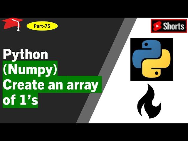 Python (numpy): How to create an array of 1's #shorts