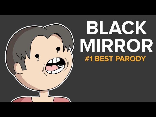 BLACK MIRROR #1 BEST PARODY