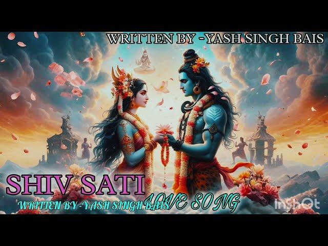 SHIV SATI LOVE SONG|| YASH SINGH BAIS || lo-fi|| LOVE SONG || FULL SONG VIDEO ||