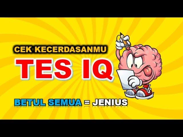 Test IQ #1 - Seberapa Cerdas Kamu