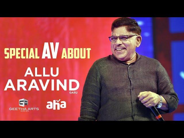 Special AV About Producer Allu Aravind Garu | Geetha Arts