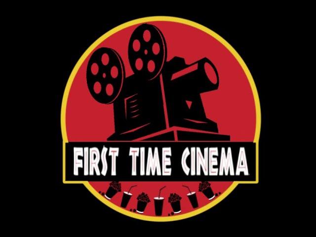 Welcome to First Time Cinema!