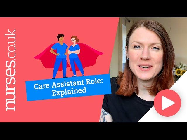 The Care Assistant Role: Explained