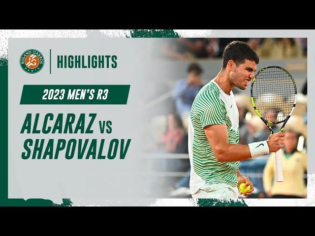 Alcaraz vs Shapovalov Round 3 Highlights | Roland-Garros 2023