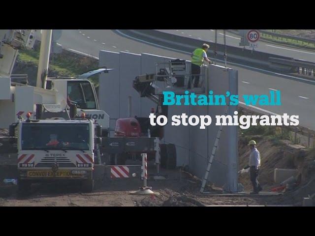 UK builds wall in Calais