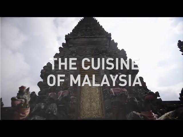 Culinary Tour of Malaysia | Malaysian Cuisine