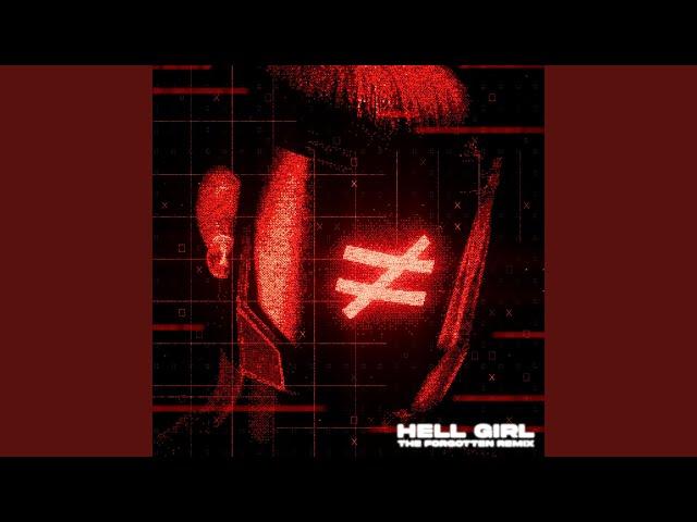 HELL GIRL (The Forgotten Remix)