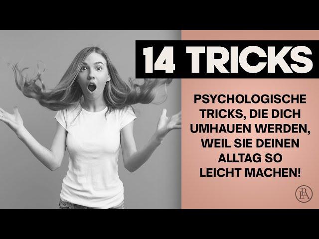 SO gehts! Psychologische Tricks, die dich umhauen werden, weil sie deinen Alltag so leicht machen!