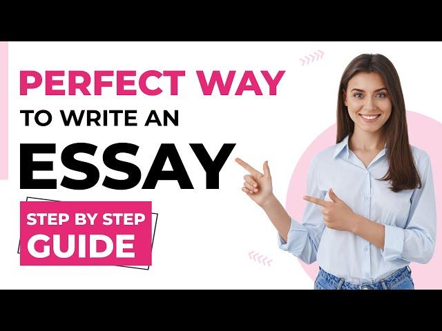 How to write an Essay | Step by Step Guide | Instant Assignment Help