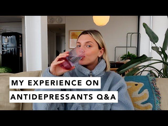 MY EXPERIENCE ON ANTIDEPRESSANTS Q&A | Estée Lalonde