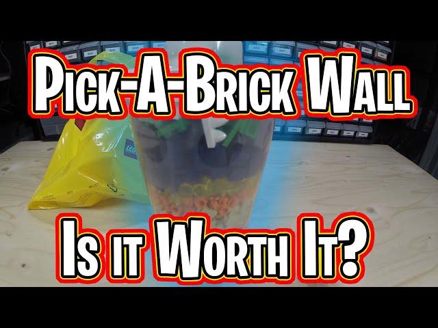 Pick-A-Brick Wall / Is It Worth It?