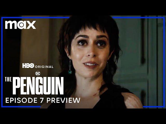 The Penguin | Episode 7 Preview | Max