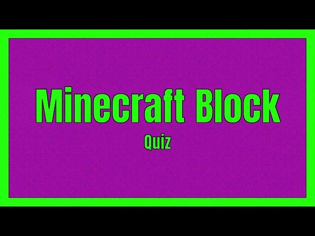 Minecraft Block Quiz - Test your Minecraft skills