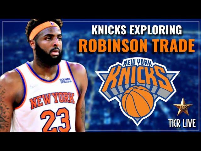 Knicks Exploring MASSIVE Mitchell Robinson TRADE... (TKR Live) | Knicks News