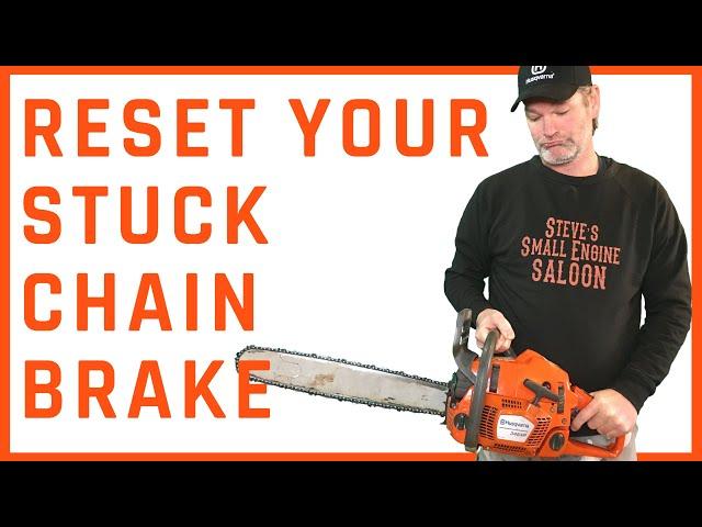 How to Reset a Stuck Husqvarna ChainSaw Chain Brake