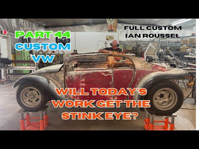 Part 44! 1968 VW Radical Custom Ian Roussel IS BACK ON THE BUG ️‍️‍ Giving It The Stink Eye 