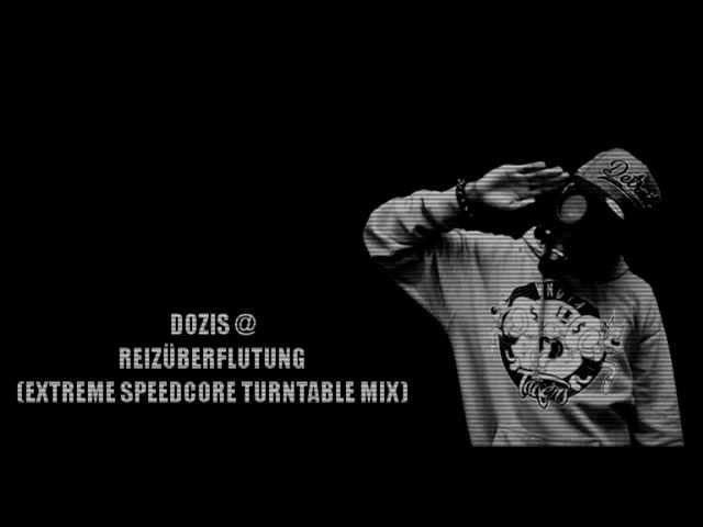 Dozis @ Reizüberflutung (Extreme Speedcore Turntable Mix)