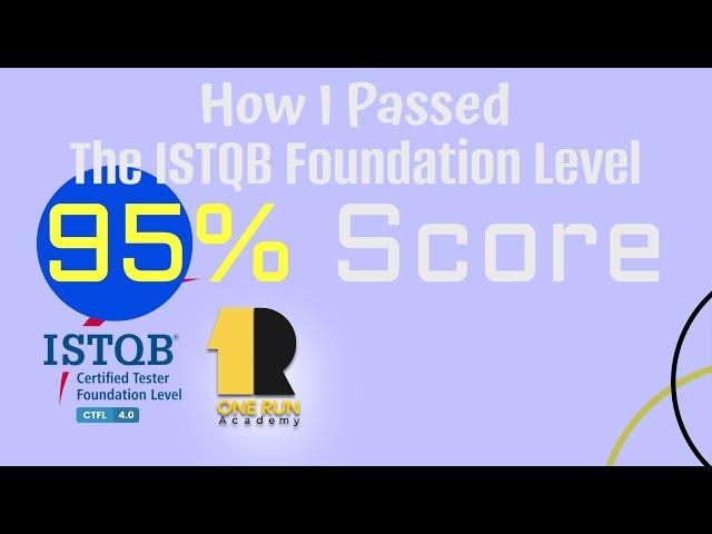 How I Passed the ISTQB Foundation Level Exam and Scored 95% | Tips on ISTQB CTFL V4 Preparation