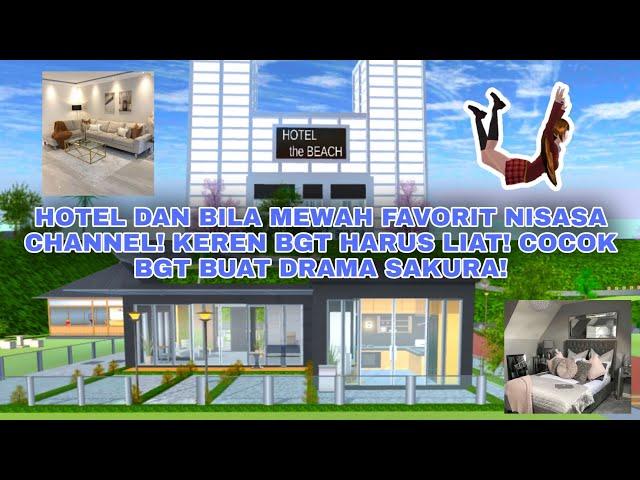 HOTEL DAN VILA FAVORIT NISASA CHANNEL DI SSS! COCOK BUAT DRAMA SSS #467 | #sakuraschoolsimulator