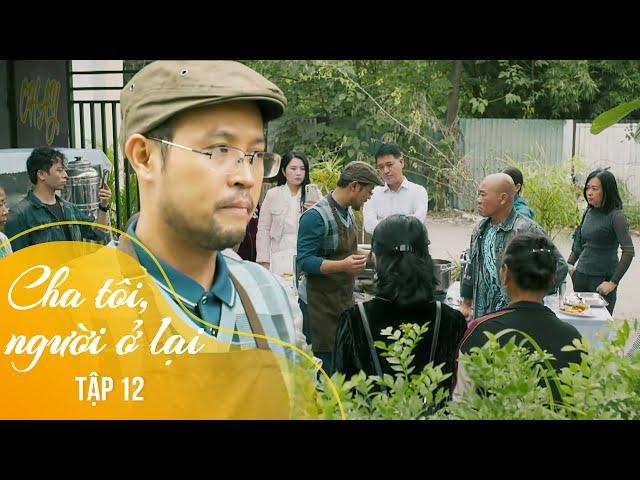 My Father, The One Who Stayed Ep 12 | Binh's father was able to handle the gangsters