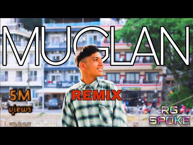 Muglan Remix - RG SPOKE prod. @sandeshkcofficial