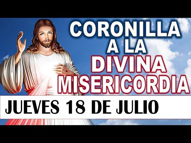 CORONILLA a la DIVINA MISERICORDIA DE HOY JUEVES 18 DE JULIO DE 2024 ️ Santo Rosario de hoy DLB