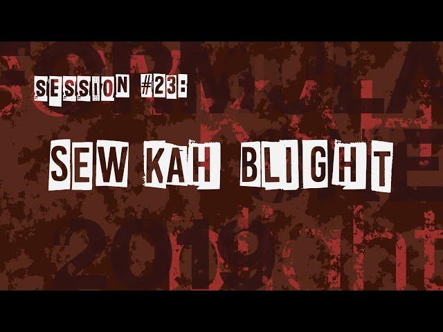 The LHudson Show #23 - Sew Kah Blight