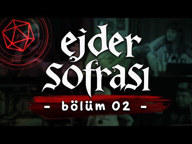 Dungeons & Dragons - EJDER SOFRASI - Bölüm 02