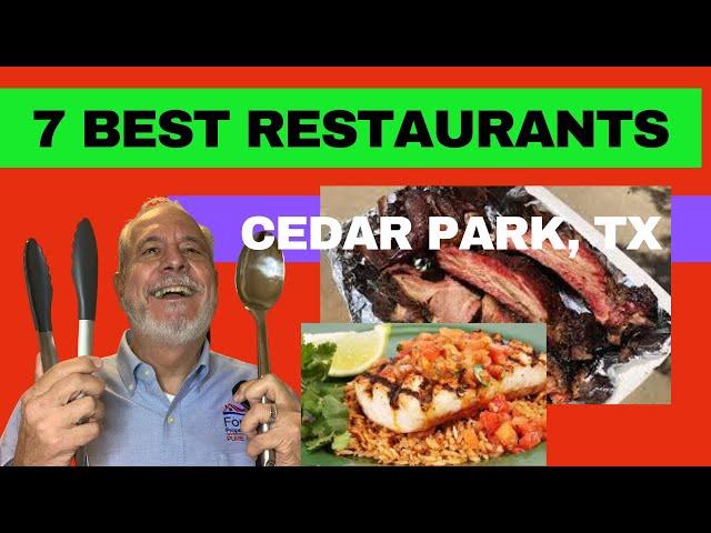 7 Best Places to Eat in Cedar Park Texas | Try These Restaurants