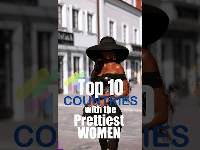 Top 10 countries with the Prettiest women ️️️ #pay #top10 #pretty #women #shorts