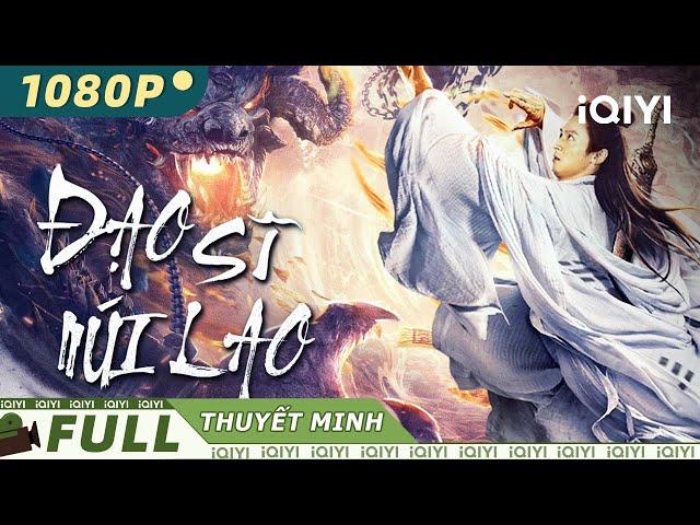【Thuyết Minh】Đạo Sĩ Núi Lao |  Hư Cấu Cổ Trang | iQIYI Movie Vietnam