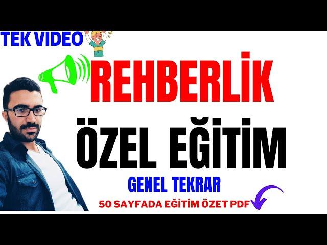 Rehberlik ve Özel Eğitim 40 dk da bitir - eğitim bilimleri genel tekrar