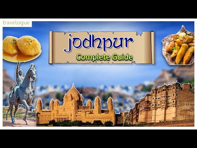 Jodhpur Travel Guide | Jodhpur Complete Guide - Budget, Hotels, Food, Places to visit | Jodhpur Trip