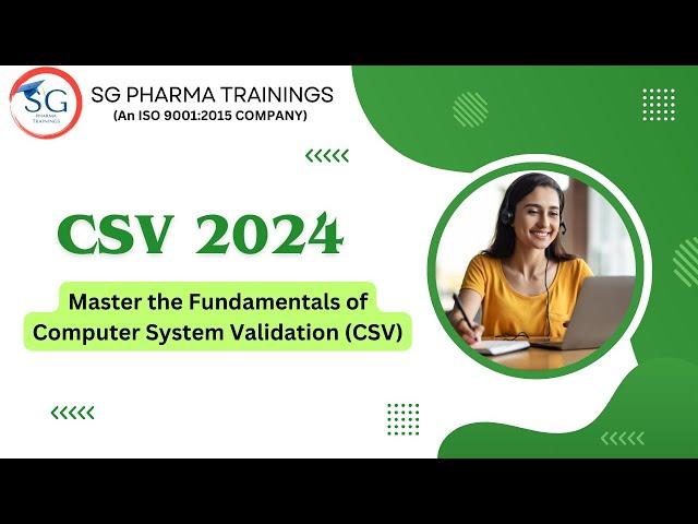 Best Computer System Validation(CSV) course from SG Pharma Trainings