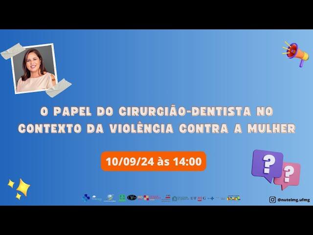 O papel do cirurgião-dentista no contexto da violência contra mulher .