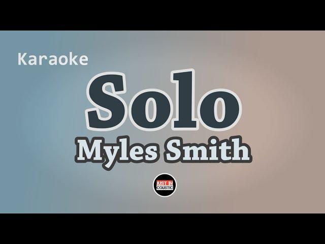 Myles Smith - Solo (Lyrics Karaoke)