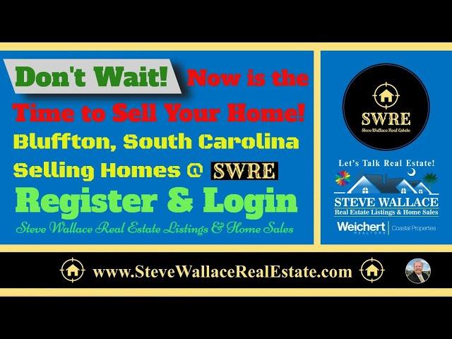 Don’t Wait! Now is the Time to Sell Your Bluffton Home!