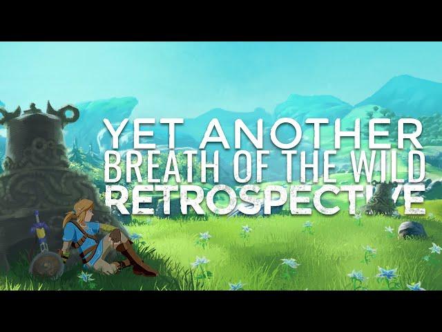 Yet Another Breath of the Wild Retrospective