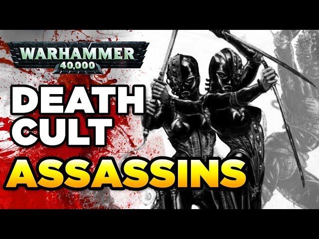 THE DEATH CULT ASSASSINS | WARHAMMER 40,000 Lore / History