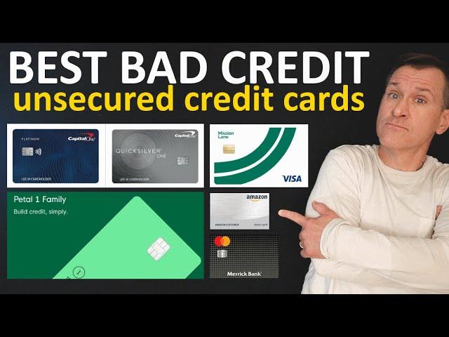 BEST Credit Cards for Bad Credit 2024 - Unsecured Credit Cards for Low Credit Scores