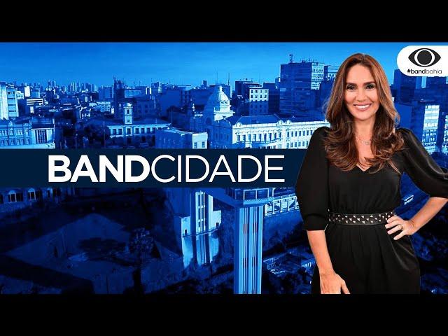 BAND CIDADE BA - 29/10/2024 - AS PRINCIPAIS NOTÍCIAS DA BAHIA