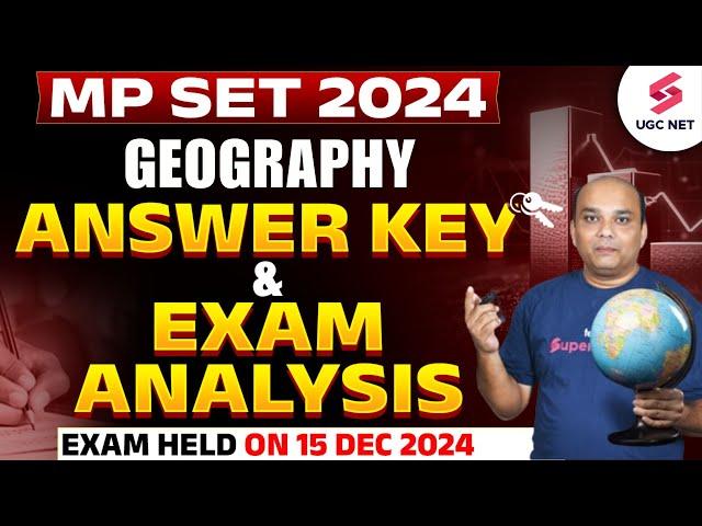 MP SET Geography Paper Analysis 2024 | MP SET Geography Answer Key 2024 | MP SET Exam 2024 | Ashish