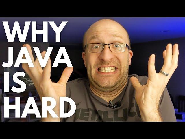 Why Java Is So Hard To Learn