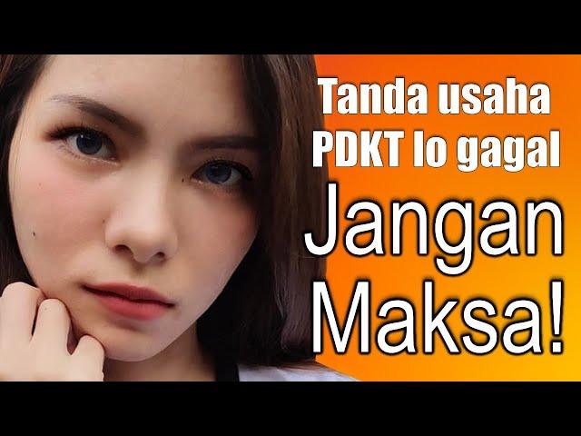 Tanda PDKT Gagal!