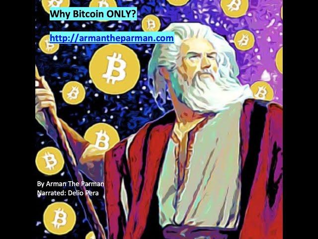 Why Bitcoin Only?