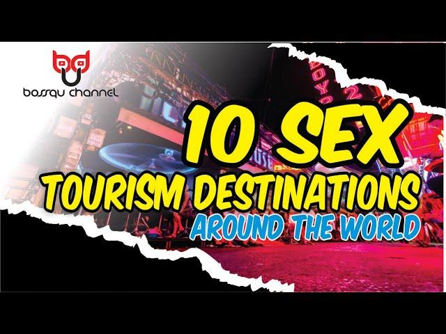 10 sex tourism destinations around the world