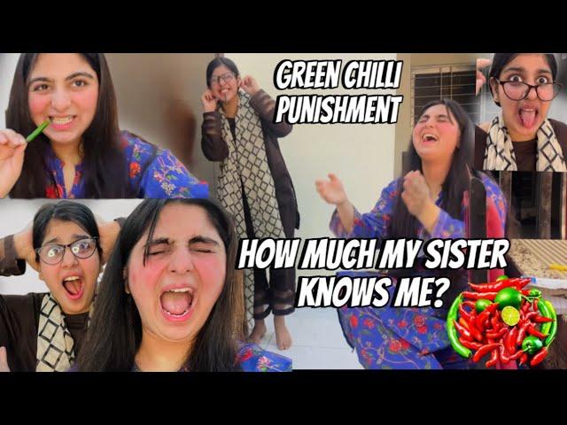 How Much My Sister Knows Me?|Kon jeeta?|Green chilli punishment