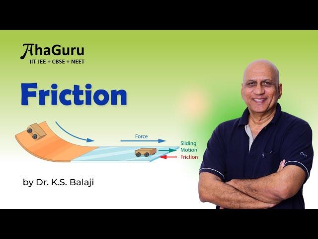 What is Friction? | Physics | All Concepts ,Tricks | AhaGuru Physics for IIT JEE and NEET