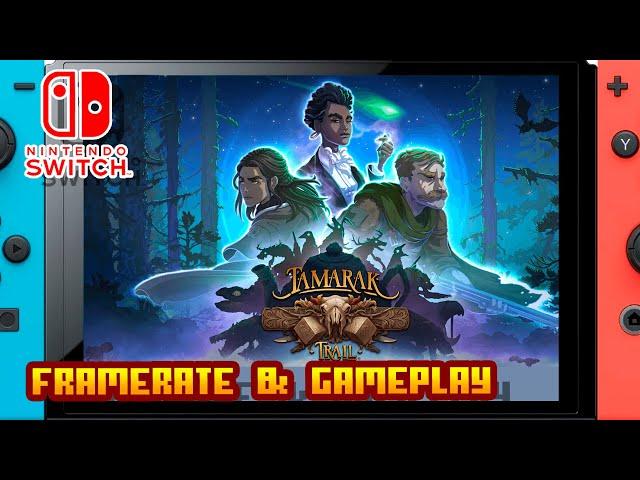 Tamarak Trail - (Nintendo Switch) - Framerate & Gameplay