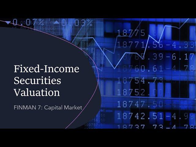 Fixed-Income Securities Valuation